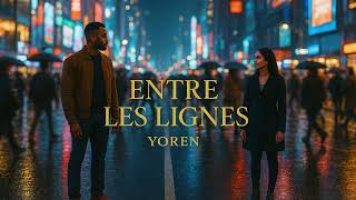 Yoren - Entre Les Lignes
