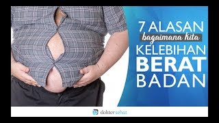 7 Alasan Bagaimana Kita Kelebihan Berat Badan | DokterSehat