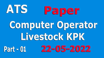 ATS Computer Operator 22-05-2022 : Livestock KPK. Part - 01