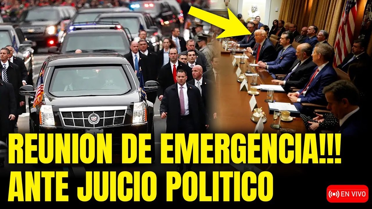 TRUMP CONVOCA REUNIÓN DE EMERGENCIA por TEMOR A JUICIO POLÍTICO