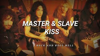 Kiss - Master & Slave Subulado En Español Lyrics