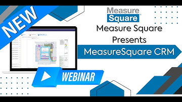 Measure Square Presents: MeasureSquare CRM Webinar