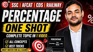 PERCENTAGE ONE SHOT | SSC | AFCAT | CDS | RAILWAY MATHS #percentage #ssc #afcatmaths 