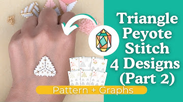 Triangle Peyote Stitch – 4 Designs Part 2 🧵 Step-by-Step Beading Tutorial
