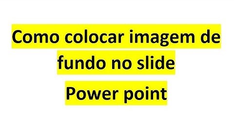 Como inserir imagem de fundo no slide do Power point
