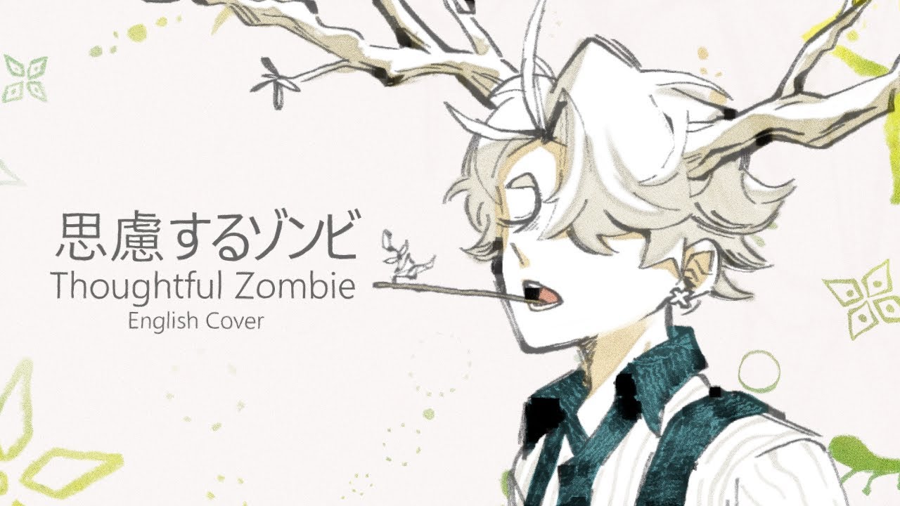 MICCHI】Thoughtful Zombie【ENGLISH COVER】思慮するゾンビ