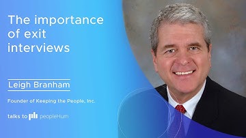 The importance of exit interviews | Leigh Branham |  peopleHum