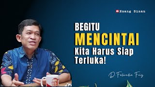 Download Lagu Mengapa Cinta Sering Datang Bersama Penderitaan? | Dr. Fahruddin Faiz