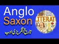 English literature episode 01 | Anglo saxon period explainde  in urdu | Hindi @SalasatTv