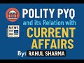 Polity PYQ 2024. Why current affairs are important for polity?
