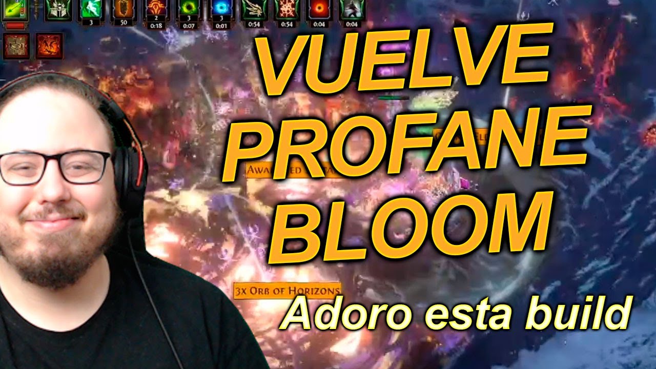 VUELVE LA BUILD DE PROFANE BLOOM (CA/TR) Path of Exile