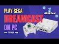 How to Play Sega Dreamcast Games on PC (redream emulator)