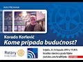 Korado Korlević - Kome pripada budućnost?