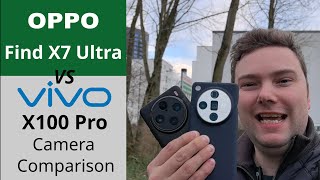 Oppo Find X7 Ultra vs Vivo X100 Pro  Camera Comparison  Which one takes the camera crown!?
