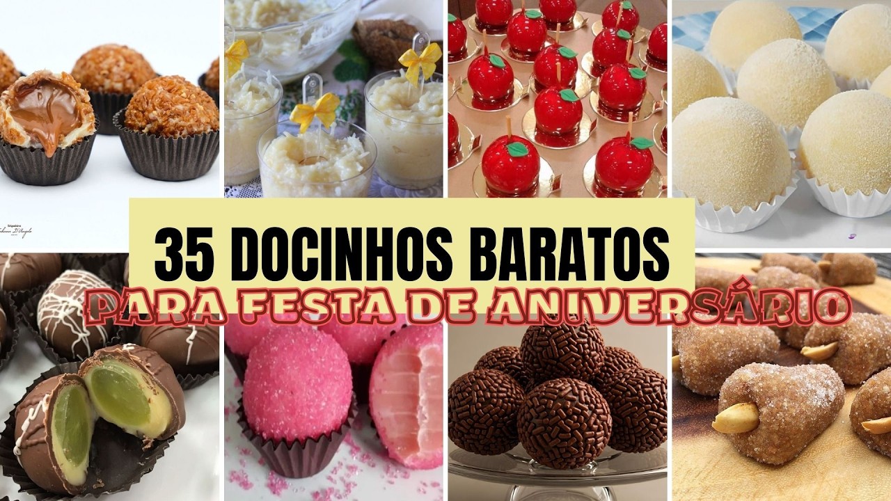 35 DOCINHOS BARATOS PARA FESTA DE ANIVERSÁRIO 🎉 Ideias Fáceis, Econômicas e Deliciosas #cake #doces