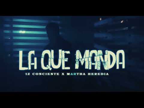 Lapiz Conciente ❌ Martha Heredia – La Que Manda (Video Preview)