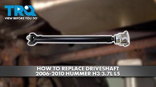 Match Highlights How to Replace Driveshaft 2006-2010 Hummer H3 3.7L L5
