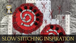 Creating Textile Art with Slow Stitch + Hand Embroidery