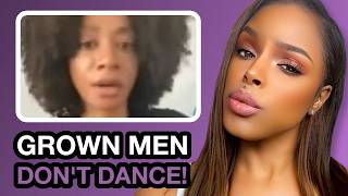 Grown Men DON'T DANCE, THEY WORK! | Women Were Taught Wrong