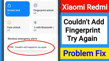 How to Fix Couldn’t Add Fingerprint Try Again Error On Xiaomi Redmi Phone Problem Solve