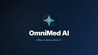Omnimed Ai Promo - Offline Clinical Ai App Powered By Medgemma