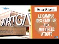 Univers TPME. StartGate - Le campus des start up aux multiples atouts