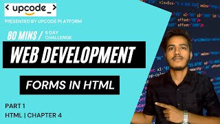 HTML Tutorial : Forms In HTML | Web Developement tutorial | Chapter 4 | Part 1