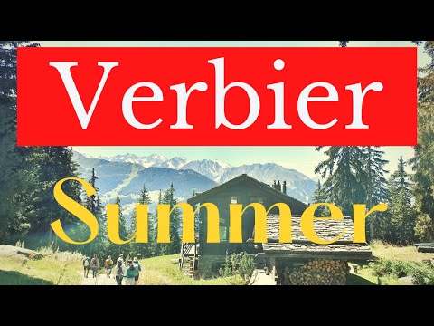 Summer in Verbier