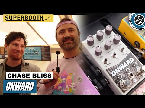 SUPERBOOTH 2024: Chase Bliss - Onward