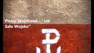 Jak szło wojsko raz ulicą - raz, dwa, trzy - Piękna Pieśń Patriotyczna chords