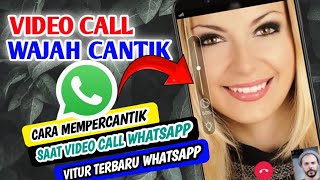 VITUR BARU WHATSAPP ‼️Cara mempercantik wajah saat video call whatsapp
