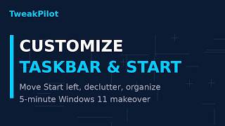 How to Customize Windows 11 Taskbar & Start Menu: Make It Yours (2026 Guide)