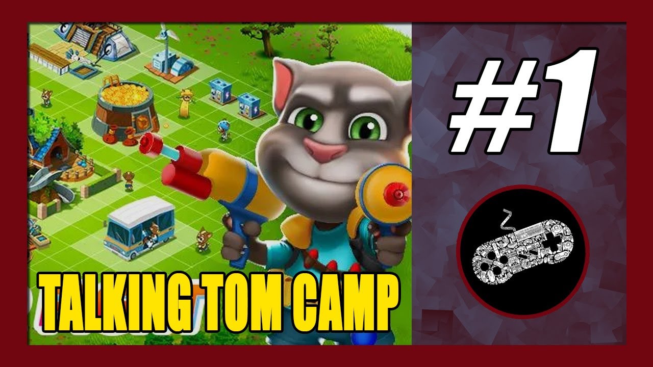 Talking Tom Camp Gameplay Walkthrough Part 1 YouTube