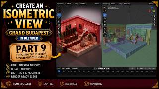 Create an Isometric view - Grand Budapest in blender - Part 9