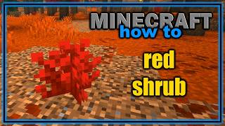 How to Find and Use the Red Shrub in Minecraft