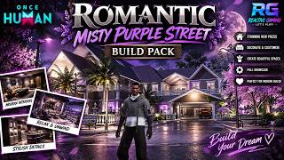 Once Human Romantic Misty Purple Street Build Pack | FULL Mansion Showcase & Walkthrough
