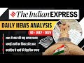 The Indian Express Daily News Analysis 30 July 2025 | impact of flood disasters | #currentaffairs