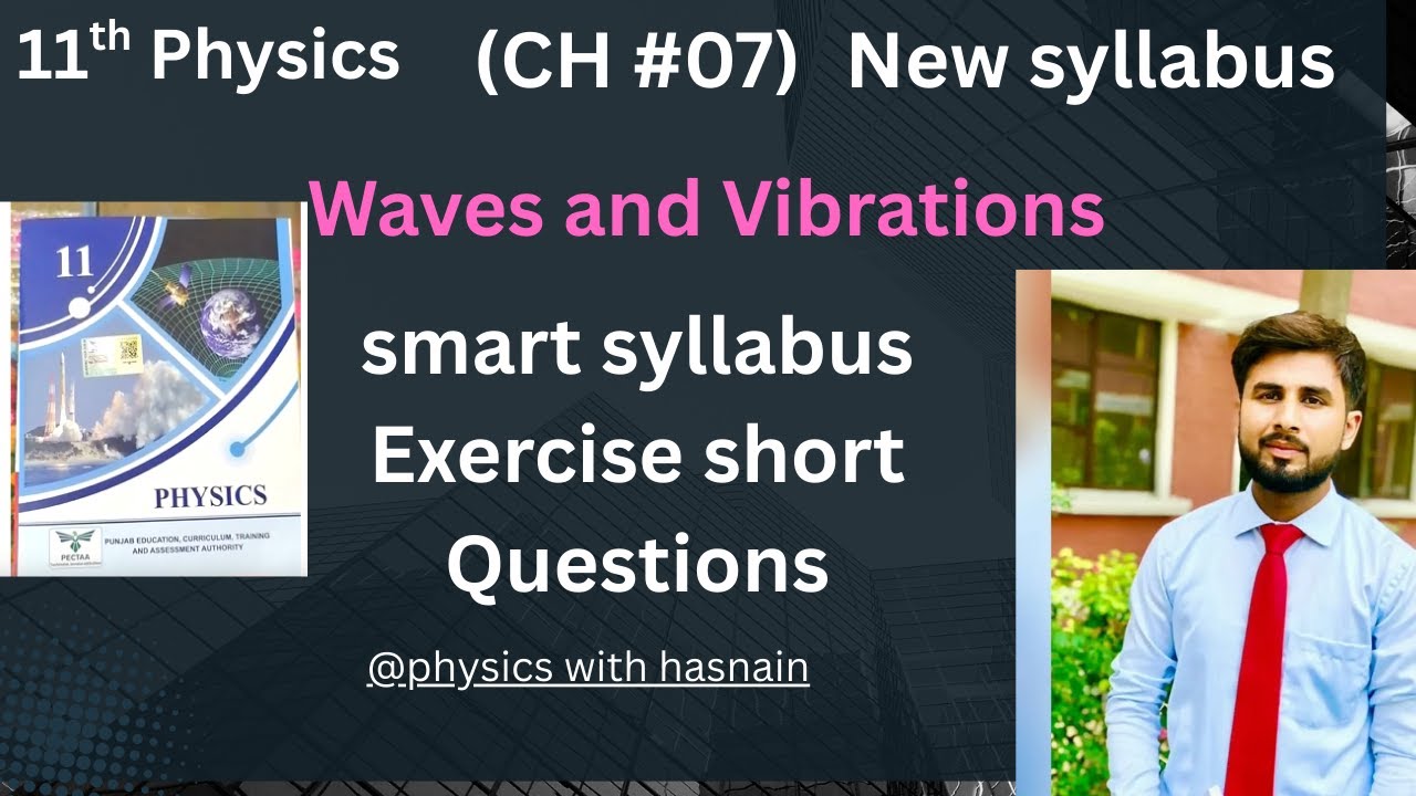 11 Physics chapter 7 exercise short questions || waves and vibrations ...