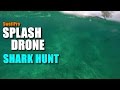 SwellPro Waterproof SPLASH DRONE Review - Part 4 - Shark Hunt!