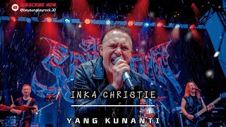YANG KUNANTI - INKA CHRISTIE | Rock Cover by Be Young Key Rock