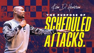 The Purpose of Scheduled Attacks: Pastor Keion Henderson