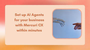 Set Up AI Agents for Your Business in Minutes Using Simple Prompts | Mercuri CX Tutorial