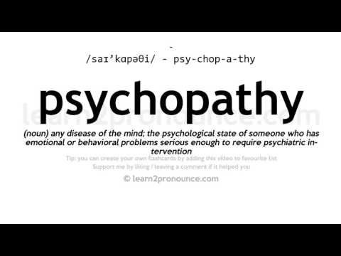 Pronunciation of Psychopathy | Definition of Psychopathy