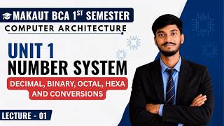 Lec - 01 | Number Systems & Conversions | Computer Architecture (CC102) | BCA 1st Sem | MAKAUT