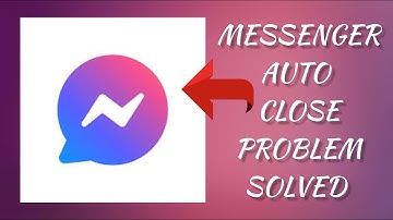 How To Solve Messenger App Auto(Automatically) Close Problem || Rsha26 Solutions