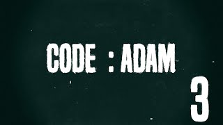 First day far away in space. No one responding | CODE:ADAM LOG 003