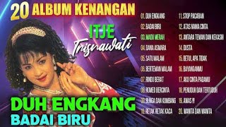 BADAI BIRI Itje Trisnawati lagu dangdut lawas full album 