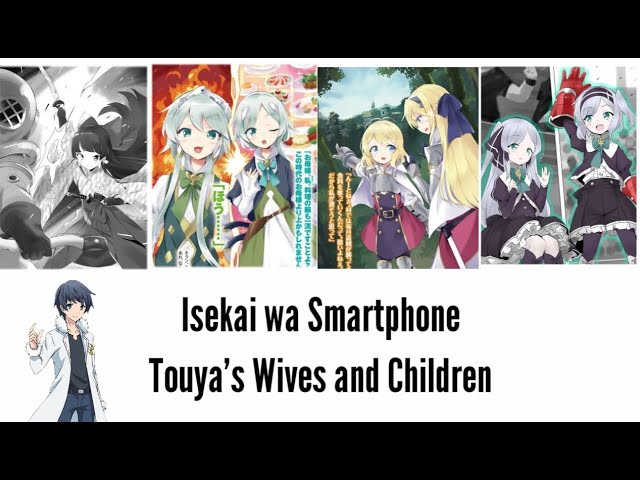 Isekai wa Smartphone - Touya's Wives and Children 