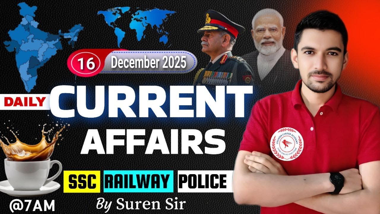 16 december 2025 Current Affairs | Today Current Affairs | Daily ...