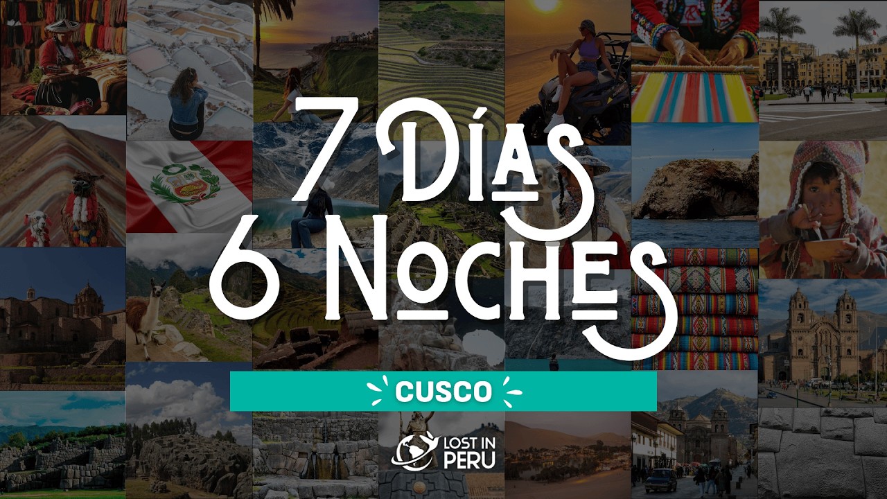 7 DÍAS Y 6 NOCHES EN CUSCO ✨